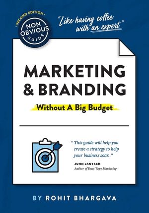 The Non-Obvious Guide to Marketing & Branding (Without a Big Budget) image number 0