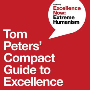 Tom Peters' Compact Guide to Excellence image number 0