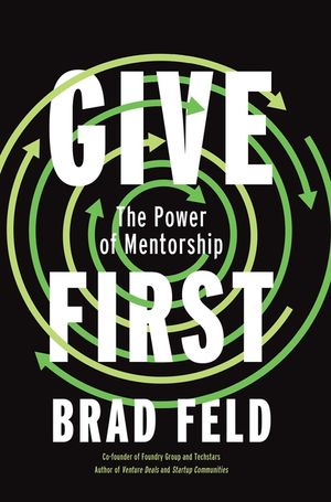 Givefirst: Lessons from Techstars about How to Be a Great Mentor image number 0