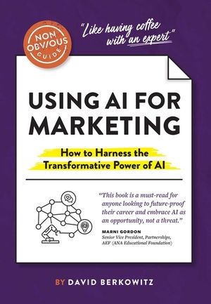 The Non-Obvious Guide to AI Marketing image number 0