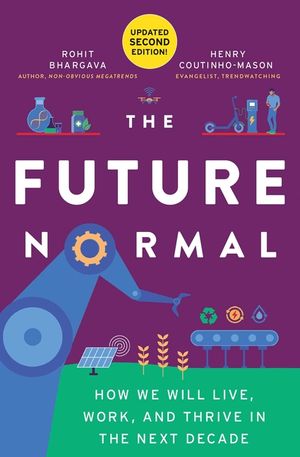 The Future Normal: How We Will Live, Work and Thrive in the Next Decade image number 0