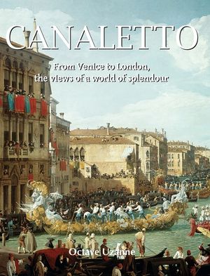 Canaletto: From Venice to London, the views of a world of splendour image number 0