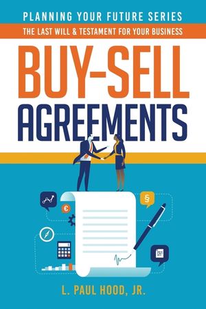 Buy-Sell Agreements: The Last Will & Testament for Your Business image number 0
