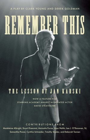 Remember This: The Lesson of Jan Karski image number 0