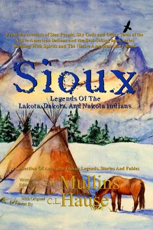 Sioux Legends Of The Lakota, Dakota, And Nakota Indians image number 0