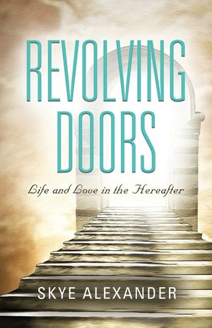 Revolving Doors: Life and Love in the Hereafter image number 0