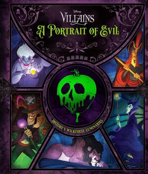 Disney Villains: A Portrait of Evil: History's Wickedest Luminaries (Books about Disney Villains) image number 0
