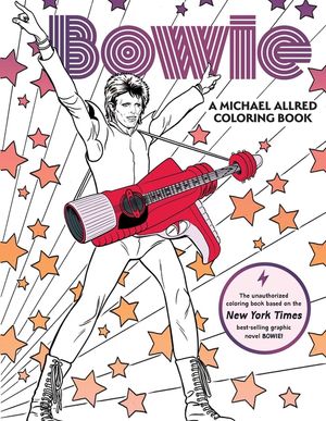 Bowie: A Michael Allred Coloring Book: The Unauthorized Coloring Book Based on the New York Times-Bestselling Graphic Novel Bowie! image number 0