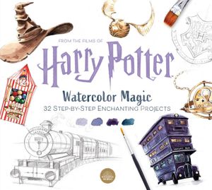 Harry Potter Watercolor Magic: 32 Step-By-Step Enchanting Projects (Harry Potter Crafts, Gifts for Harry Potter Fans) image number 0