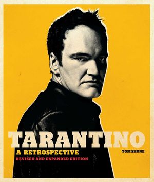 Tarantino: A Retrospective: Revised and Expanded Edition image number 0