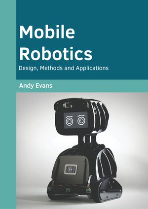 Mobile Robotics: Design, Methods and Applications image number 0