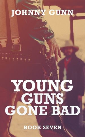 Young Guns Gone Bad: A Terrence Corcoran Western image number 0