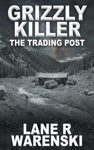 Grizzly Killer: The Trading Post image number 0