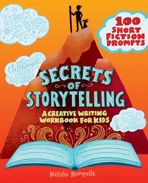 Secrets of Storytelling: A Creative Writing Workbook for Kids image number 0