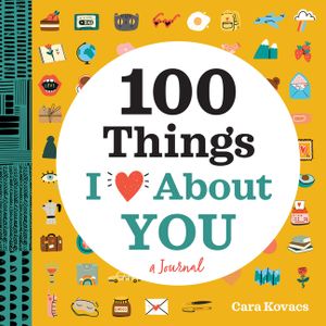 100 Things I Love about You: A Journal image number 0