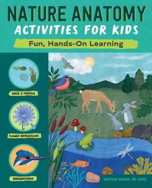 Nature Anatomy Activities for Kids: Fun, Hands-On Learning image number 0
