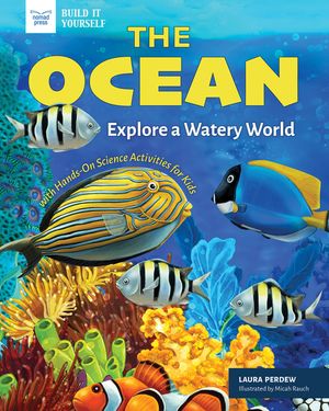 The Ocean: Explore a Watery World with Hands-On Science Activities for Kids image number 0