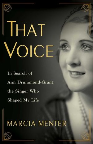 That Voice: In Search of Ann Drummond-Grant, the Singer Who Shaped My Life image number 0