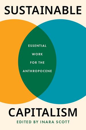 Sustainable Capitalism: Essential Work for the Anthropocene image number 0