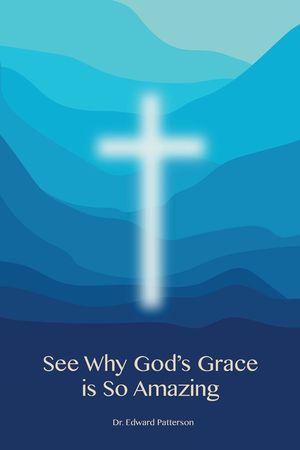 See Why God's Grace is So Amazing image number 0