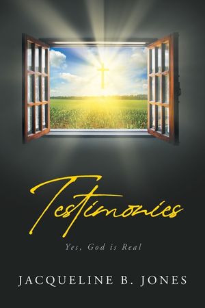 Testimonies: Yes, God is Real image number 0