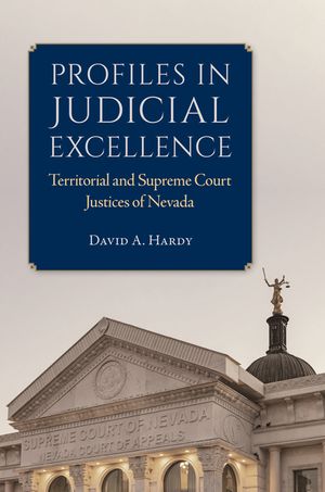 Profiles in Judicial Excellence: Territorial and Supreme Court Justices in Nevada image number 0