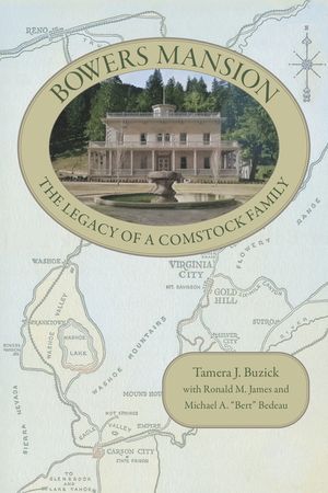 Bowers Mansion: The Legacy of a Comstock Family image number 0