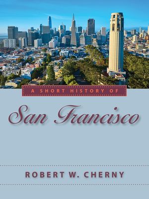 A Short History of San Francisco image number 0