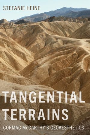 Tangential Terrains: Cormac McCarthy's Geoaesthetics image number 0