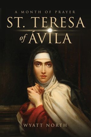 St.Teresa of &Aacute;vila A Month of Prayer image number 0