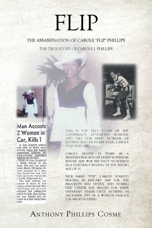 Flip: The Assassination of Carole 'Flip' Phillips the True Story of Carole J. Phillips image number 0