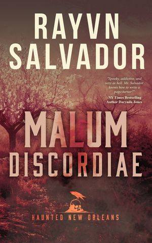 Malum Discordiae: A Haunted New Orleans Novel image number 0