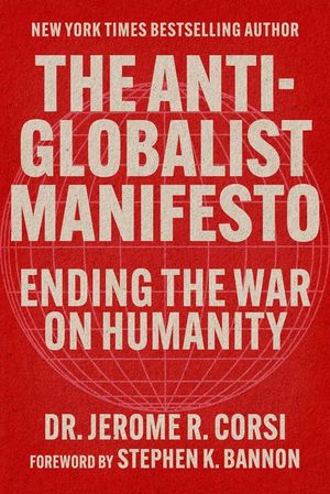 The Anti-Globalist Manifesto: Ending the War on Humanity image number 0