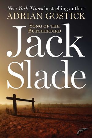 Jack Slade: Song of the Butcher Bird image number 0