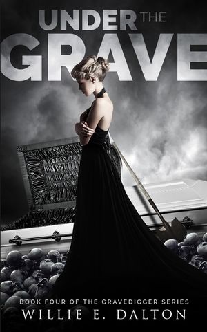 Under the Grave: Gravedigger series book 4 image number 0