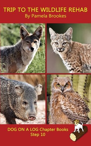 Trip To The Wildlife Rehab Chapter Book: Sound-Out Phonics Books Help Developing Readers, including Students with Dyslexia, Learn to Read (Step 10 in image number 0