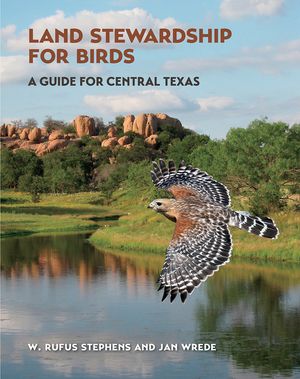 Land Stewardship for Birds: A Guide for Central Texas image number 0