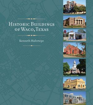 Historic Buildings of Waco, Texas image number 0