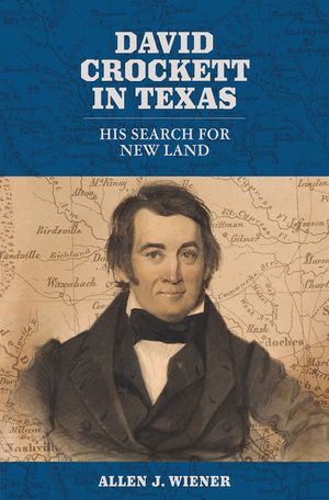 David Crockett in Texas: His Search for New Land image number 0