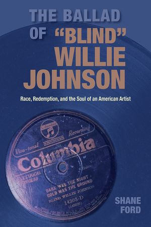 The Ballad of "Blind" Willie Johnson image number 0