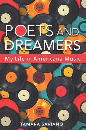 Poets and Dreamers: My Life in Americana Music image number 0