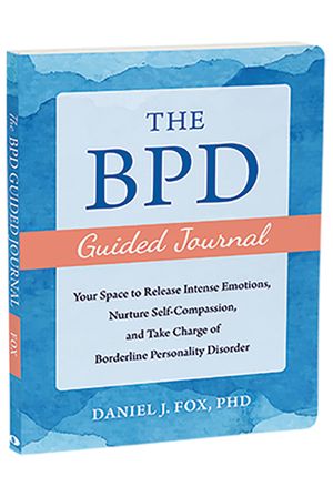 The Bpd Guided Journal: Your Space to Release Intense Emotions, Nurture Self-Compassion, and Take Charge of Borderline Personality Disorder image number 0