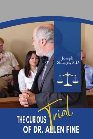 The Curious Trial of Dr. Allen Fine image number 0