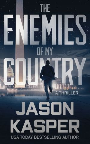 The Enemies of My Country: A David Rivers Thriller image number 0