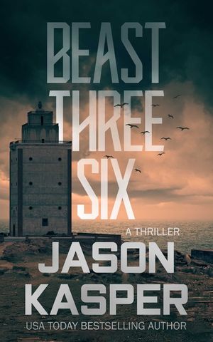 Beast Three Six: A David Rivers Thriller image number 0