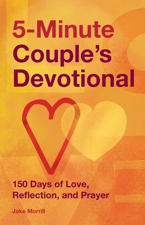 5-Minute Couple's Devotional: 150 Days of Love, Reflection, and Prayer image number 0