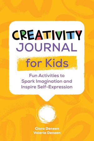 Creativity Journal for Kids: Fun Activities to Spark Imagination and Inspire Self-Expression image number 0