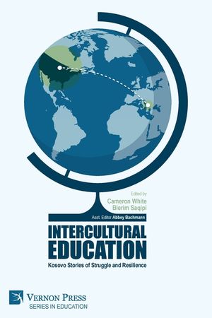 Intercultural Education: Kosovo Stories of Struggle and Resilience image number 0