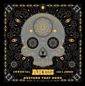 Immortal Axes: Guitars That Rock image number 0