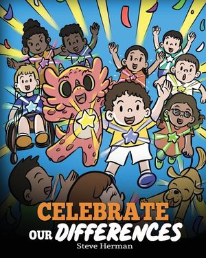 Celebrate Our Differences: A Story About Different Abilities, Special Needs, and Inclusion image number 0